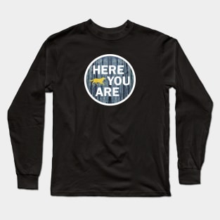 Here you are - Gold Long Sleeve T-Shirt